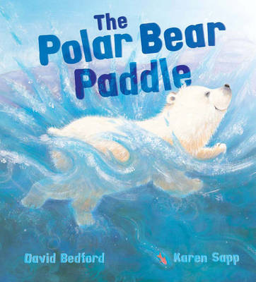 Storytime: The Polar Bear Paddle by David Bedford