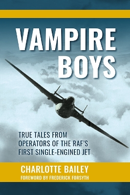 Vampire Boys: True Tales from Operators of the RAF's First Single-Engined Jet book