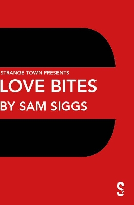 Love Bites by Sam Siggs