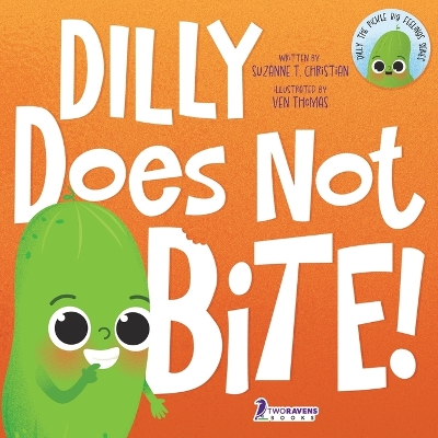 Dilly Does Not Bite!: A Read-Aloud Toddler Guide About Biting (Ages 2-4) by Suzanne T Christian