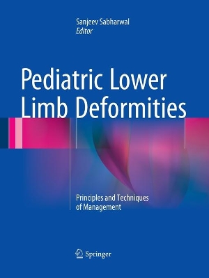 Pediatric Lower Limb Deformities by Sanjeev Sabharwal