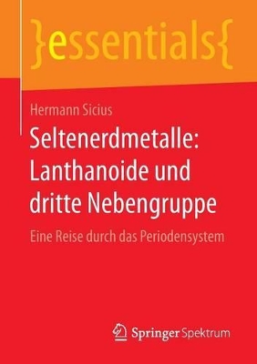 Seltenerdmetalle: Lanthanoide und dritte Nebengruppe: Eine Reise durch das Periodensystem book