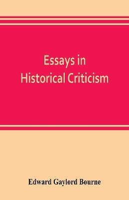 Essays in historical criticism; The legend of Marcus Whitman. The authorship of the federalist. Prince Henry the navigator. The demarcation line. The proposed absorption of Mexico, 1847-1848 Leopold von Ranke book