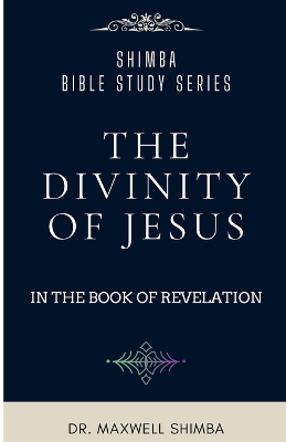 The Divinity of Jesus in the Book of Revelation book