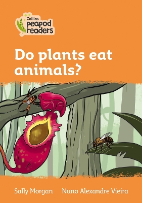 Level 4 – Do plants eat animals? (Collins Peapod Readers) book