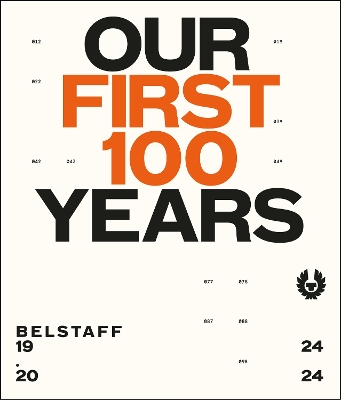 Belstaff: Our First 100 Years book