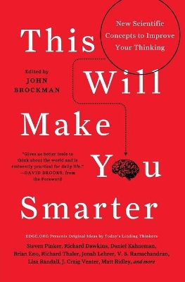 This Will Make You Smarter by John Brockman