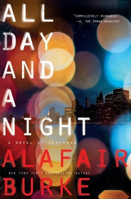 All Day and a Night by Alafair Burke