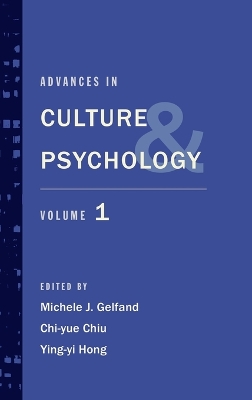 Advances in Culture and Psychology by Michele J. Gelfand