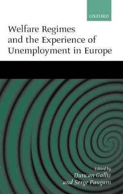 Welfare Regimes and the Experience of Unemployment in Europe book