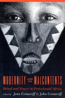 Modernity and Its Malcontents by Jean Comaroff