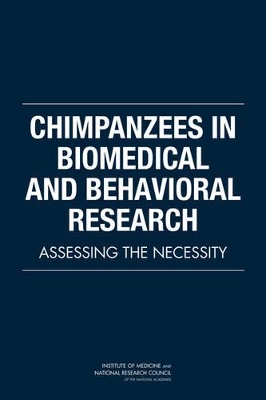 Chimpanzees in Biomedical and Behavioral Research book