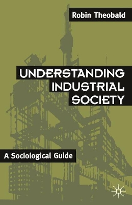 Understanding Industrial Society book