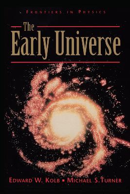 The The Early Universe by Edward Kolb