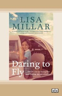 Daring to Fly: The TV star on facing fear and finding joy on a deadline book