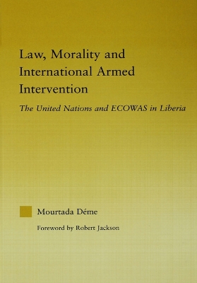 Law, Morality, and International Armed Intervention book