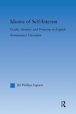 Idioms of Self Interest by Jill Phillips Ingram