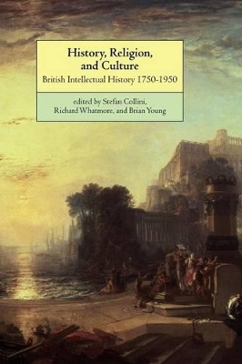 History, Religion, and Culture by Stefan Collini