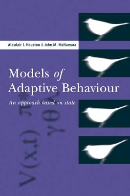 Models of Adaptive Behaviour by Alasdair I. Houston