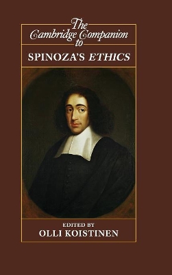 The Cambridge Companion to Spinoza's Ethics by Olli Koistinen