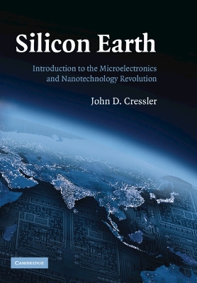 Silicon Earth by John D. Cressler