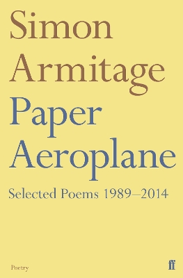 Paper Aeroplane: Selected Poems 1989–2014 book