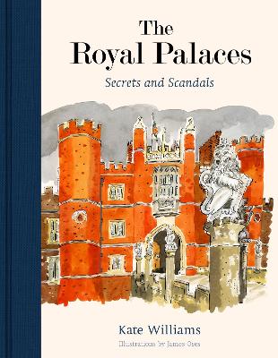 The Royal Palaces: Secrets and Scandals book