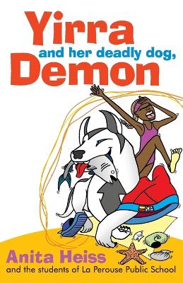 Yirra and her Deadly Dog, Demon book