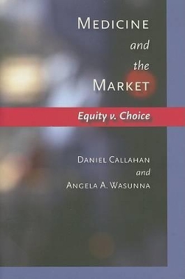 Medicine and the Market book