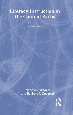Literacy Instruction in the Content Areas by Patricia L. Anders