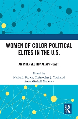 Women of Color Political Elites in the U.S.: An Intersectional Approach book