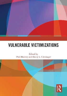 Vulnerable Victimizations by Phil Mulvey