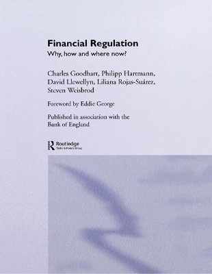 Financial Regulation: Why, How and Where Now? by Charles Goodhart