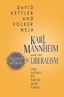 Karl Mannheim and the Crisis of Liberalism book