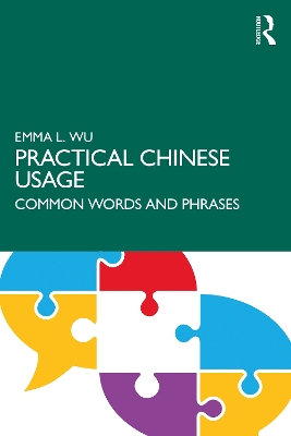 Practical Chinese Usage: Common Words and Phrases book