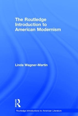 Routledge Introduction to American Modernism book