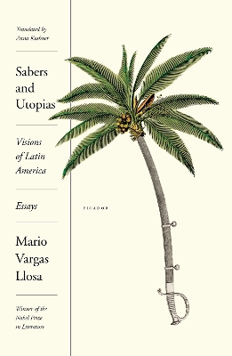 Sabers and Utopias: Visions of Latin America: Essays book