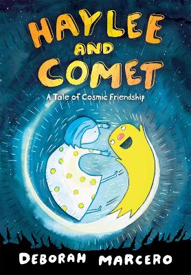 Haylee and Comet: A Tale of Cosmic Friendship book