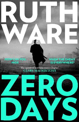 Zero Days: The deadly cat-and-mouse thriller from the international bestselling author by Ruth Ware