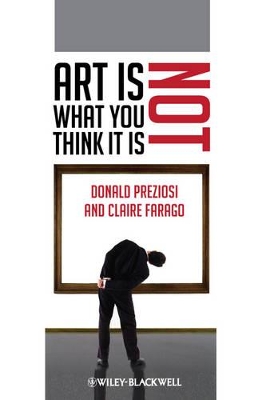 Art Is Not What You Think It Is book