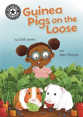 Reading Champion: Guinea Pigs on the Loose: Independent Reading 11 book