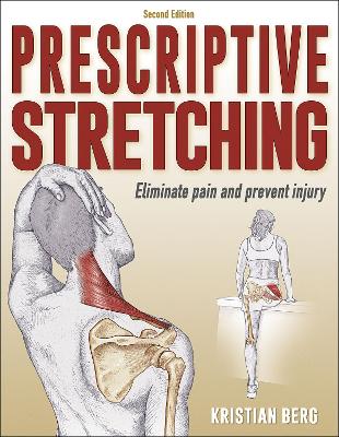 Prescriptive Stretching by Kristian Berg