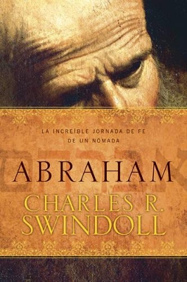 Abraham by Charles R. Swindoll