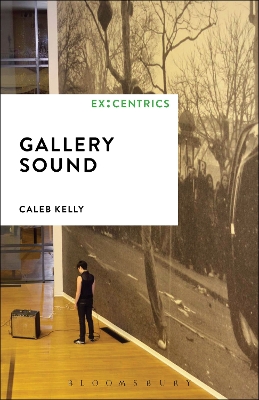 Gallery Sound by Caleb Kelly