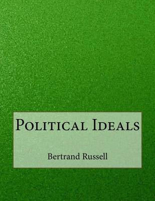 Political Ideals by Bertrand Russell