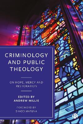 Criminology and Public Theology: On Hope, Mercy and Restoration book