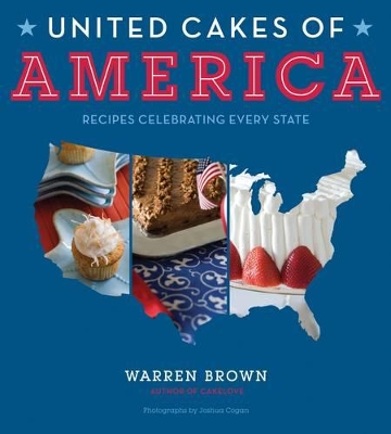 United Cakes of America: Recipes Celebrating Every State book