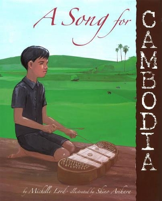 A Song For Cambodia by Michelle Lord