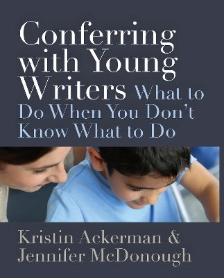 Conferring with Young Writers book