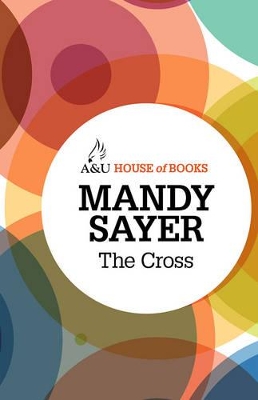 Cross by Mandy Sayer